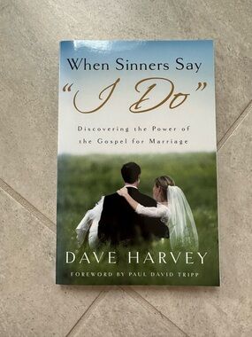 FREE with purchase When Sinners Say "I Do" by Dave Harvey
